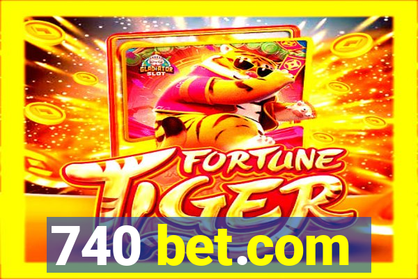 740 bet.com
